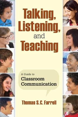 Talking, Listening, and Teaching by Thomas S. C. Farrell