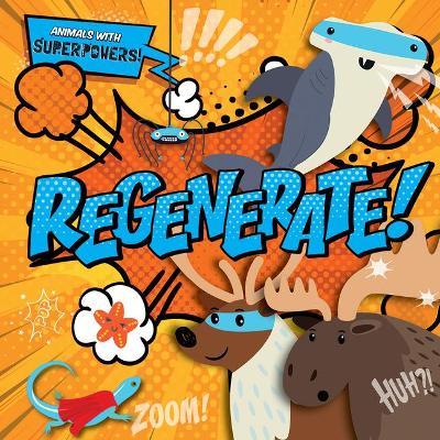 Regenerate! by Emilie Dufresne