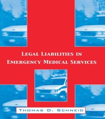 Legal Liabilities in Emergency Medical Services book