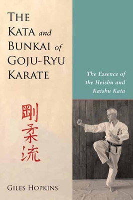 Kata And Bunkai Of Goju-Ryu Karate book