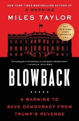 Blowback: A Warning to Save Democracy from Trump's Revenge book
