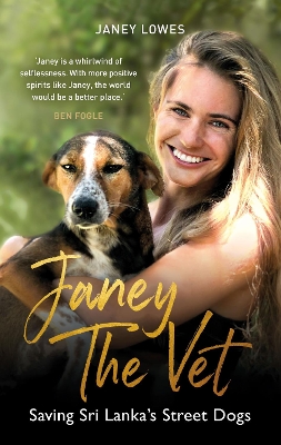 Janey the Vet: Saving Sri Lanka's Street Dogs book
