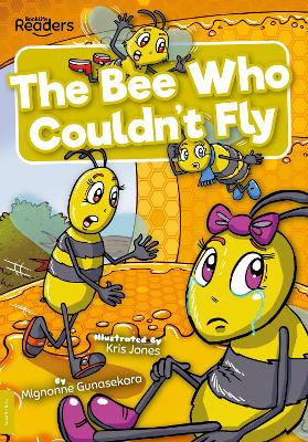 The Bee Who Couldn't Fly by Mignonne Gunasekara