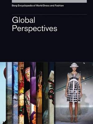 Berg Encyclopedia of World Dress and Fashion Vol 10: Global Perspectives book