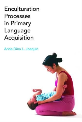 Enculturation Processes in Primary Language Acquisition book