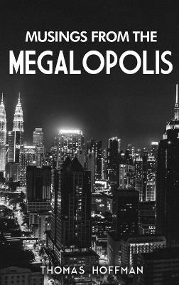 Musings from the Megalopolis book