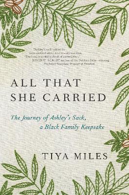 All That She Carried : The History of a Black Family Keepsake, Lost & Found book