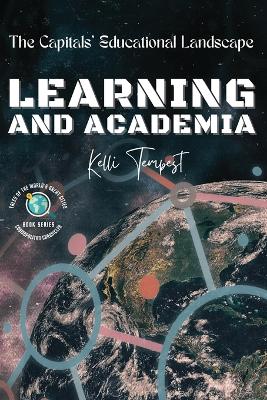 Learning and Academia-The Capitals' Educational Landscape: Tertiary Education in Each Capital: Universities and Colleges book