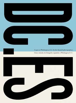 DC.ES: A Gaze at Washington D.C. by Five Spanish Photographers book