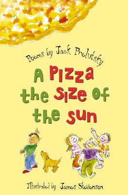 A Pizza the Size of the Sun by Jack Prelutsky