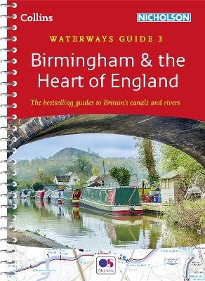 Birmingham and the Heart of England: For everyone with an interest in Britain’s canals and rivers (Collins Nicholson Waterways Guides) book