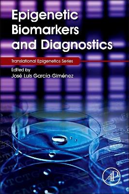 Epigenetic Biomarkers and Diagnostics book