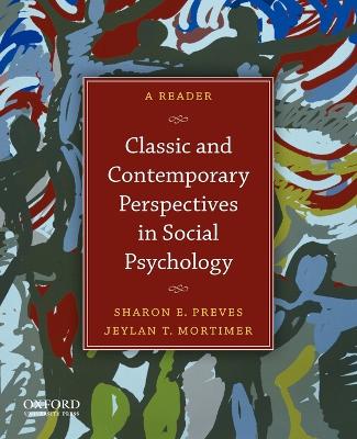 Classic and Contemporary Perspectives in Social Psychology: A Reader book