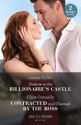 Undone In The Billionaire's Castle / Contracted And Claimed By The Boss (Mills & Boon Modern) by Louise Fuller