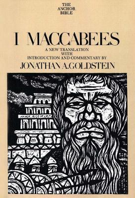 I Maccabees by Jonathan Goldstein