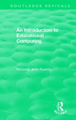 An Introduction to Educational Computing by Nicholas John Rushby