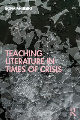 Teaching Literature in Times of Crisis book
