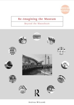 Re-Imagining the Museum book