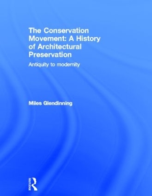 Conservation Movement: A History of Architectural Preservation book