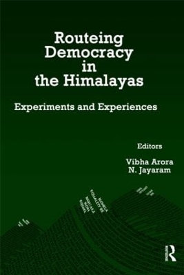 Routeing Democracy in the Himalayas by Vibha Arora