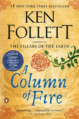 A Column of Fire: A Novel by Ken Follett