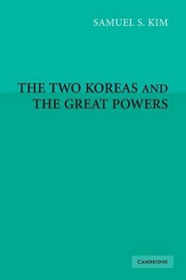 Two Koreas and the Great Powers book