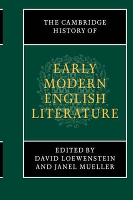 The Cambridge History of Early Modern English Literature by David Loewenstein