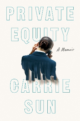 Private Equity: A Memoir book