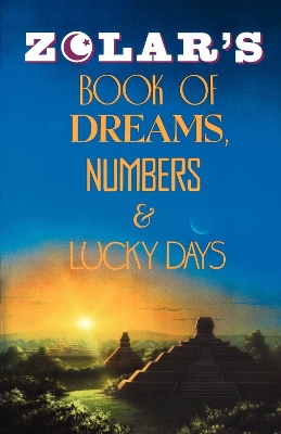 Zolar's Book of Dreams, Numbers, and Lucky Days book