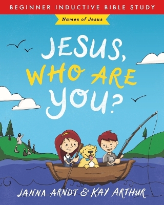 Jesus, Who Are You?: Names of Jesus book