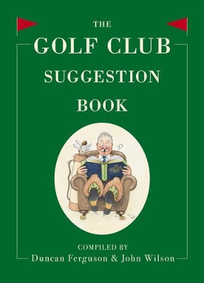 Golf Club Suggestion Book book