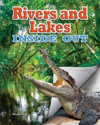 Rivers and Lakes Inside Out by Megan Kopp