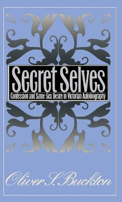 Secret Selves by Oliver S Buckton