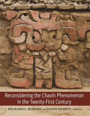 Reconsidering the Chavín Phenomenon in the Twenty-First Century book