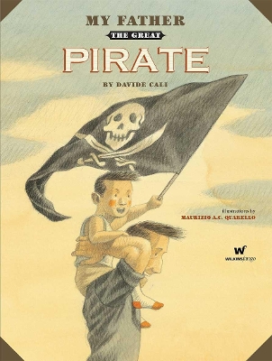 My Father the Great Pirate book