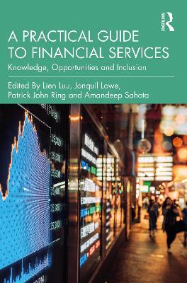 A Practical Guide to Financial Services: Knowledge, Opportunities and Inclusion by Lien Luu