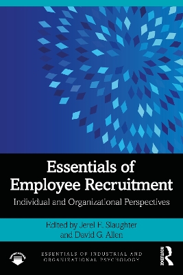 Essentials of Employee Recruitment: Individual and Organizational Perspectives book