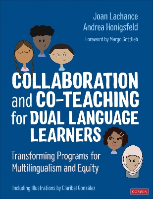 Collaboration and Co-Teaching for Dual Language Learners: Transforming Programs for Multilingualism and Equity by Andrea Honigsfeld