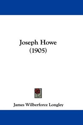 Joseph Howe (1905) book