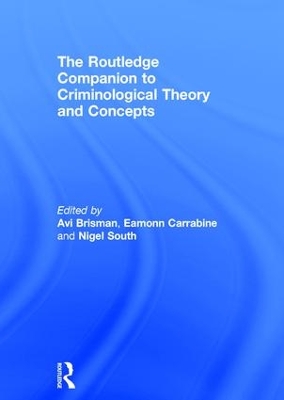Routledge Companion to Criminological Theory and Concepts by Avi Brisman