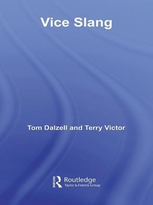 Vice Slang by Tom Dalzell