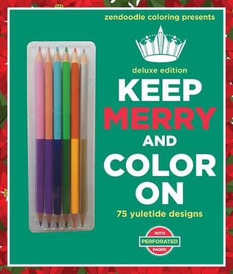 Zendoodle Coloring Presents Keep Merry and Color On by Meredith Mennitt