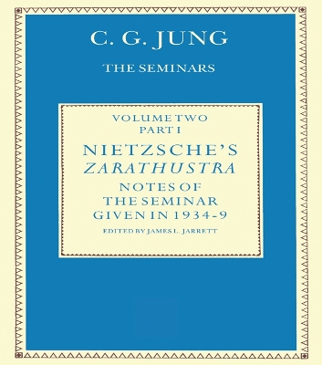 Nietzsche's Zarathustra: Notes of the Seminar given in 1934-1939 by C.G.Jung by C. G. Jung