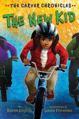 Carver Chronicles, Book 5: The New Kid book