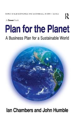 Plan for the Planet: A Business Plan for a Sustainable World by Ian Chambers