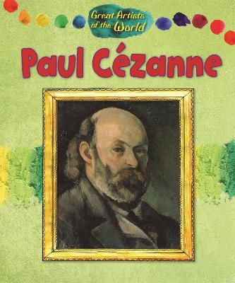 Great Artists of the World: Paul Cezanne book