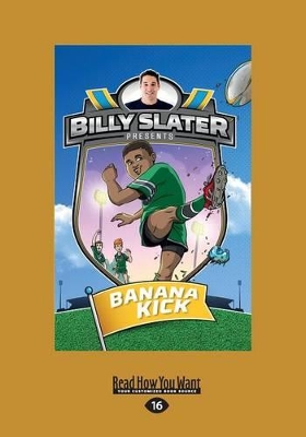 Banana Kick: Billy Slater Book 2 book