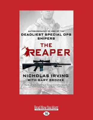 The The Reaper: Autobiography of One of the Deadliest Special Ops Snipers by Nicholas Irving