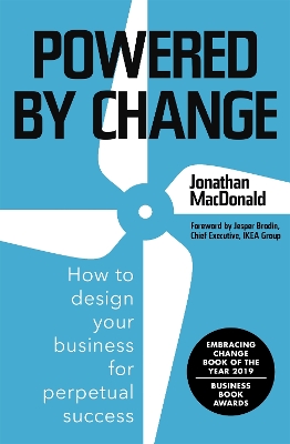 Powered by Change: Design your business to make the most of change book