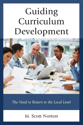 Guiding Curriculum Development by M. Scott Norton